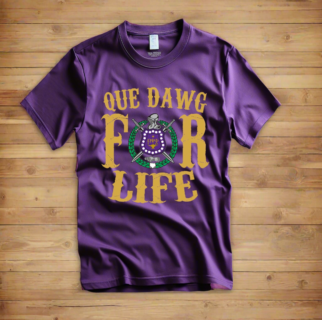 Que dawg for life