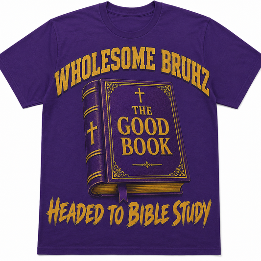 Wholesome bruhz headed to Bible study Tee